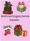 Weihnachtsgeschenke basteln