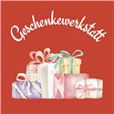 Geschenke Werkstatt