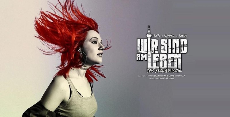 WIR SIND AM LEBEN - Das Berlin Musical